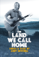 The Land We Call Home - Songs and Tales by Andy Mitchell